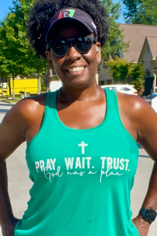 Pray Wait Trust God Has A Plan Racerback Tank Top