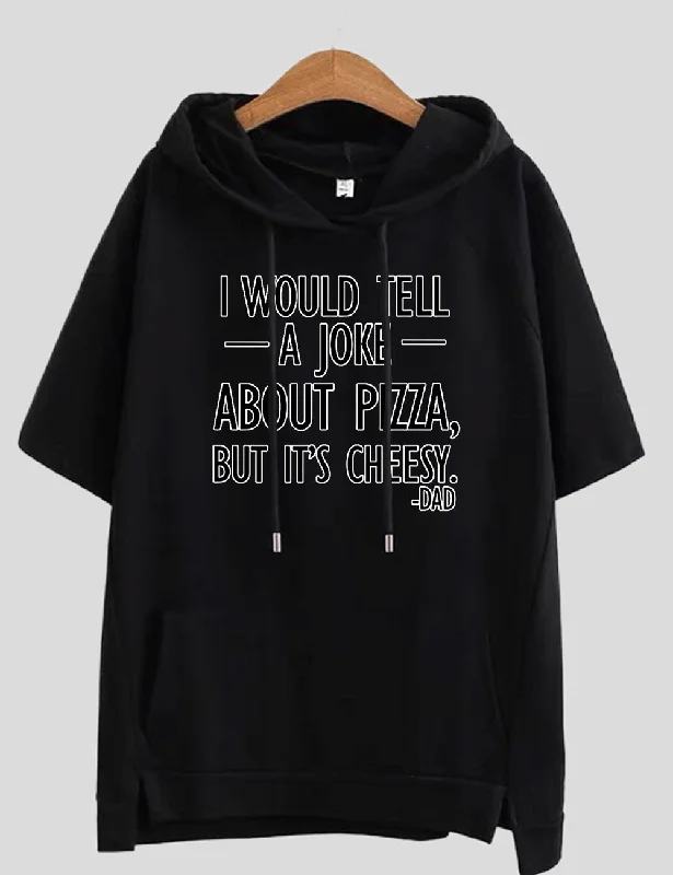 Women Plus Size I Would Tell A Joke About Pizza, Funny Corny Dad Father T-Shirt