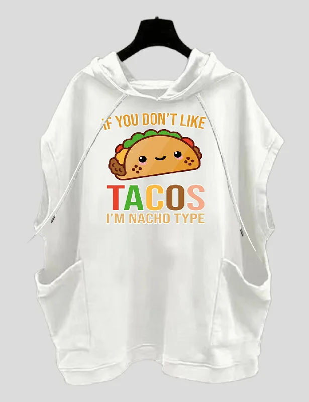 Women Plus Size If You Don't Like Tacos I'm Nacho Type. Funny Pun T-Shirt